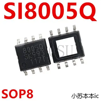100% чисто Нов и оригинален SI8005Q 8005Q СОП-8 IC 1 бр./лот